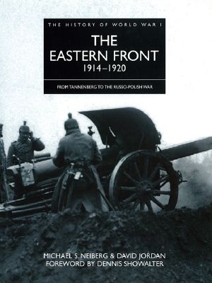 [The History of World War I 01] • The Eastern Front 1914-1920